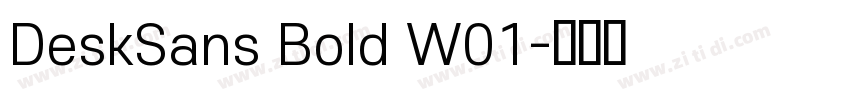 DeskSans Bold W01字体转换